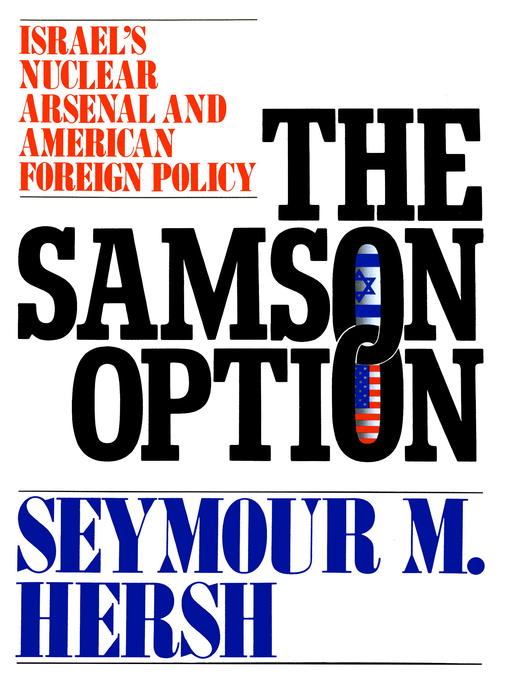 Title details for The Samson Option by Seymour M. Hersh - Available